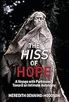 The Hiss of Hope:...