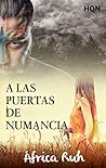 A las puertas de Numancia by África Ruh A las puertas de Numancia by África Ruh