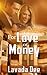 For Love Or Money