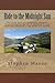 Ride to the Midnight Sun -: This is the story of a motorcycle adventure from Scotland to the top of mainland Norway which was completed in two weeks ... (Motorcycle Travel Books by Stephen Mason)
