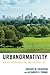 Urbanormativity: Reality, Representation, and Everyday Life (Studies in Urban–Rural Dynamics)