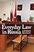 Everyday Law in Russia