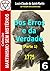 DOS ERROS E DA VERDADE: OU OS HOMENS CONVOCADOS NOVAMENTE AO PRINCÍPIO UNIVERSAL DA CIÊNCIA (Coleção Martinismo Sem Mistérios Livro 5)