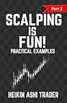 Scalping is Fun! 2 (Heikin Ashi Scalping) Scalping is Fun! 2 (Heikin Ashi Scalping)