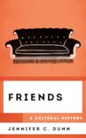 Friends: A Cultur...