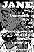 Jane: The Legendary Story of the Underground Abortion Service, 1968-1973