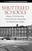 Shuttered Schools: Race, Co...