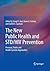 The New Public Health and STD/HIV Prevention by Sevgi O. Aral