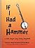 If I Had a Hammer: A Pete Seeger Sing Along Songbook | 50 Folk Songs with Lyrics and Guitar Chords | Protest and Traditional Sheet Music Songbook | Classic American Folk
