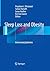 Sleep Loss and Obesity: Intersecting Epidemics