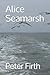 Alice Seamarsh by Peter Firth