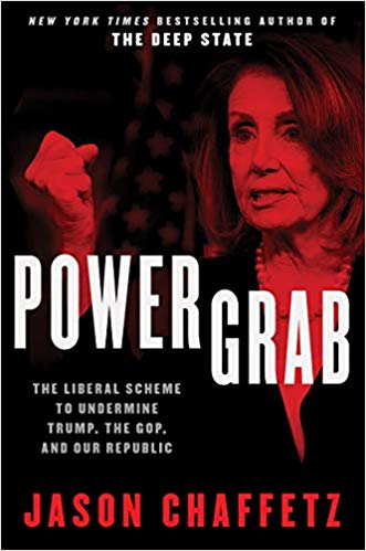 Power Grab: The Liberal Scheme to Undermine Trump, the GOP, and Our Republic