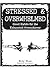 Stressed & Overwhelmed by Elly Blue