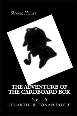 The Adventure of the Cardboard Box: Sherlock Holmes