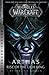 World of Warcraft Arthas - Rise of the Lich King - Blizzard Legends by Golden