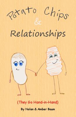 Potato Chips & Relationships: They Go Hand-in-Hand