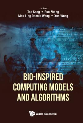 BIO-INSPIRED COMPUTING MODELS AND ALGORITHMS (Hardcover)