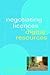 Negotiating Licences for Digital Resources (Facet Publications (All Titles as Published))