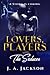 Lovers, Players & the Seduc...