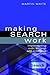 Making Search Work: Impleme...