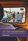At the Crossroads by Rebecca Jones