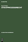Strafprozeßrecht (de Gruyter Studienbuch) (German Edition)