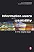 Information Users and Usability in the Digital Age (Facet Publications (All Titles as Published))
