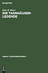 Die Tannhäuser-Legende: Eine Studie über Intentionalität und Rezeption katechetischer Volkserzählungen zum Bußsakrament (Fabula / Supplement-Reihe B, 4) (German Edition)