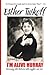 I'M ALIVE HURRAY Overcoming Life's Obstacles with Laughter an... by Esther Tulkoff