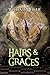 Hairs and Graces: Three Scottish Sword and Sorcery Stories (The William Meikle Chapbook Collection 18)