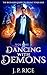 Dancing with Demons (The Be...