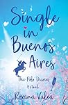 Single in Buenos Aires by Roxana Valea