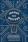 Improv for Writers by Jorjeana Marie Improv for Writers by Jorjeana Marie