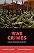 War Crimes: Causes, Excuses, and Blame