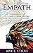 Empath: 2 in 1 Guide to Har...