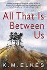 All That Is Betwe...