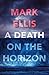 A Death on The Horizon