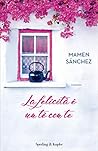 La felicità è un tè con te by Mamen Sánchez
