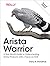 Arista Warrior: Arista Prod...