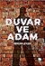 Duvar ve Adam