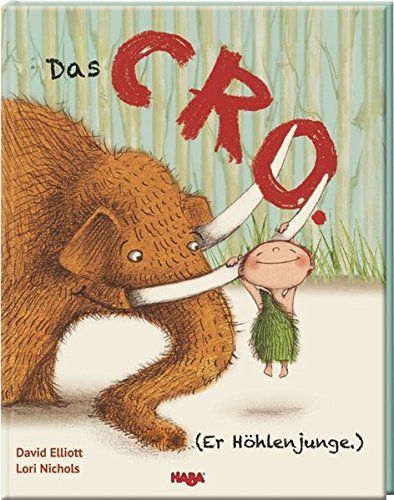 Das CRO. (Er Höhlenjunge.)