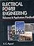 Electrical Power Engineering: Reference & Applications Handbook