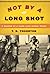 Not By a Long Shot: A Seaso...