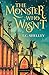 The Monster Who Wasn't (Monster Who Wasn't Trilogy #1)