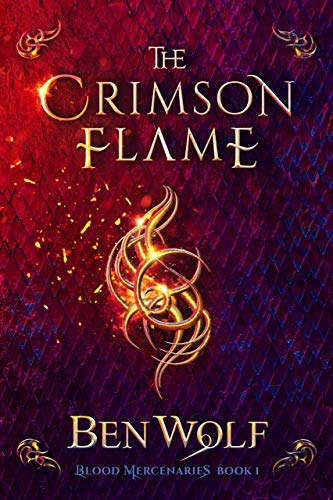 The Crimson Flame  (Blood Mercenaries #1)