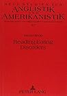Reading Eating Disorders: Writings on Bulimia and Anorexia as Confessions of American Culture (Neue Studien Zur Anglistik Und Amerikanistik,)