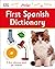 First Spanish Dictionary (DK First Reference)