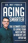 Aging Smarter: Th...