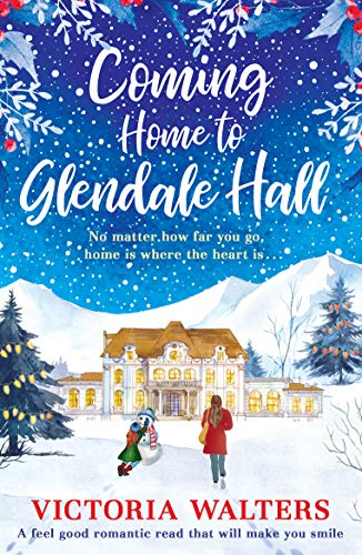 Coming Home to Glendale Hall (Glendale Hall, #1)
