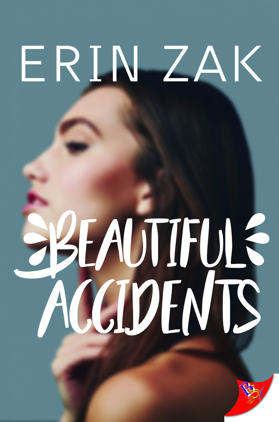 Beautiful Accidents (Kindle Edition)